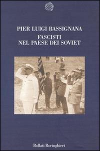 9788833912493-Fascisti nel paese dei Soviet.