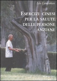 9788874350582-Esercizi cinesi per la salute delle persone anziane.