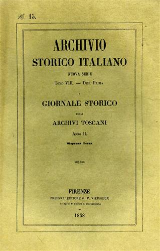 Archivio Storico Italiano. Nuova serie.tomo VIII,dispensa I. Giornale storico de
