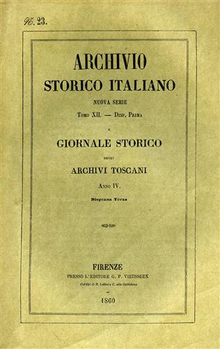 Archivio Storico Italiano. Nuova serie.tomo XII.dispensa I. Giornale storico deg