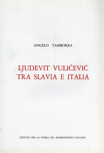 Ljudevit Vulicevic tra Slavia e Italia.