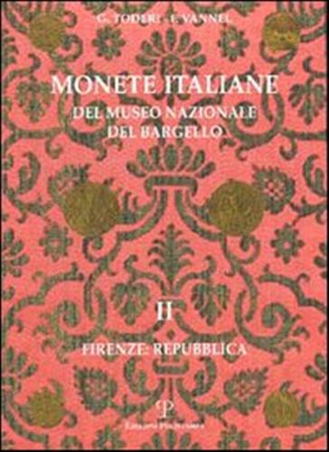 9788883048487-Monete italiane del Museo nazionale del Bargello. Vol. II: Firenze: Repubblica.