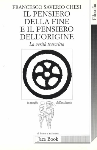 9788816404564-Il pensiero della fine e il pensiero dell'origine. La verità trascritta.