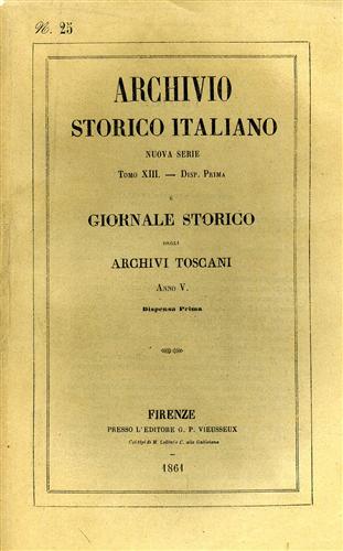 Archivio Storico Italiano. Nuova Serie.tomo XIII.dispensa I. Giornale Storico de