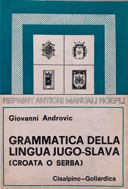 9788820500658-Grammatica della lingua Jugo-Slava. (Croata e Serba).