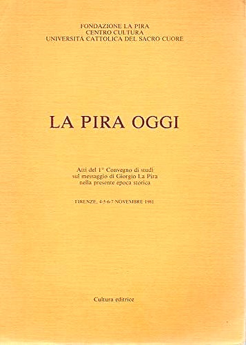 La Pira oggi.