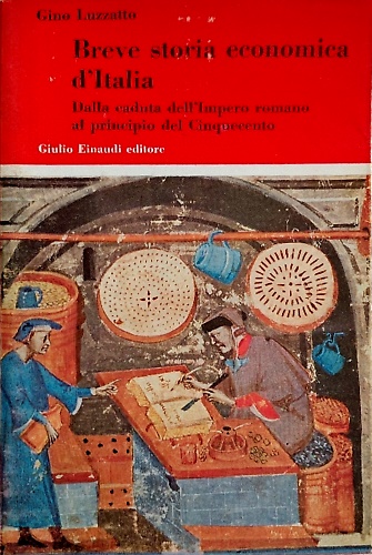 Breve storia economica dell'italia medievale. Dalla caduta dell'impero romano al