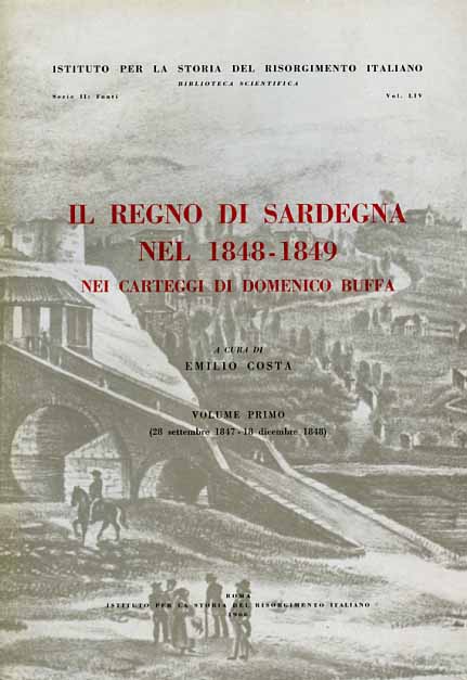Il Regno di Sardegna nel 1848-1849 nei carteggi di Domenico Buffa. Vol.I: 28 set