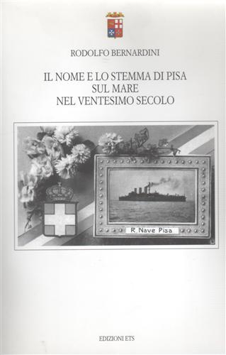 Il nome e lo stemma di Pisa sul mare nel ventesimo secolo.