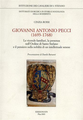 Giovanni Antonio Pecci 1693-1768. Le vicende familiari, la presenza nell'Ordine