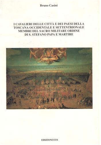 I Cavalieri delle città e dei paesi della Toscana Occidentale e Settentrionale m