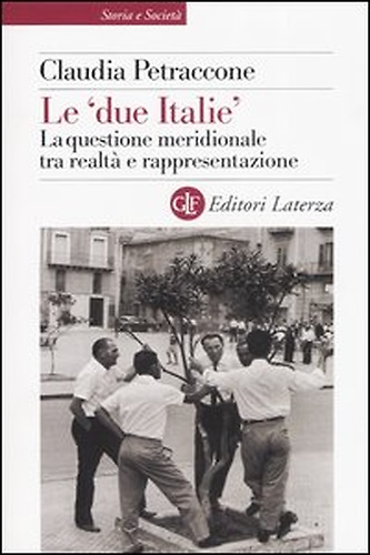 9788842076186-Le due Italie, la questione meridionale tra realtà e rappresentazione.