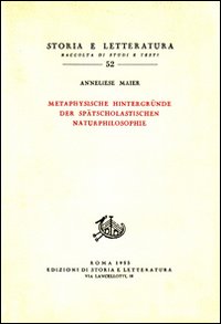 9788884988294-Studien zur Naturphilosophie der Spatscholastik. Vol.IV: Metaphysische hintergru
