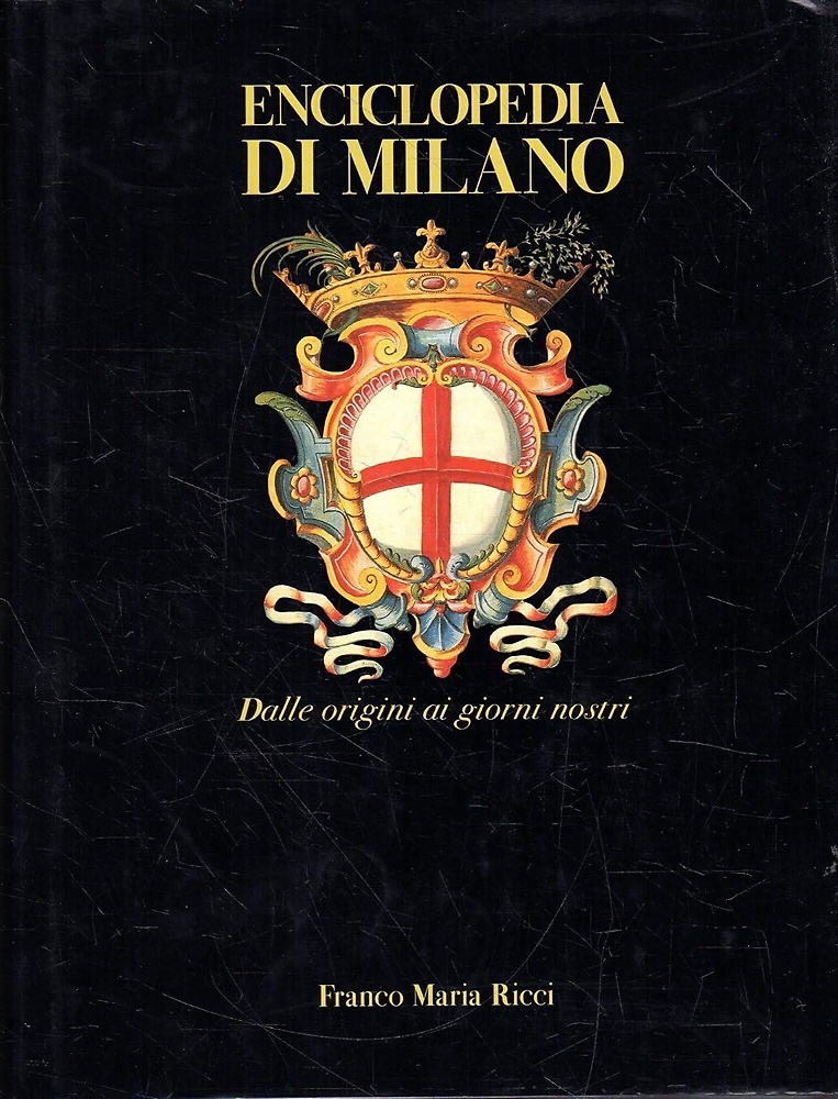 9788821609336-Enciclopedia di Milano. Dalle origini ai giorni nostri.