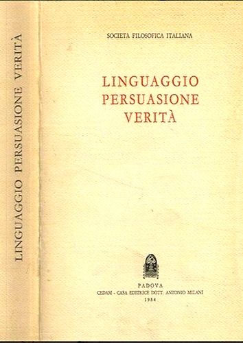 Linguaggio persuasione verità.