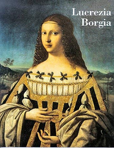 Lucrezia Borgia.