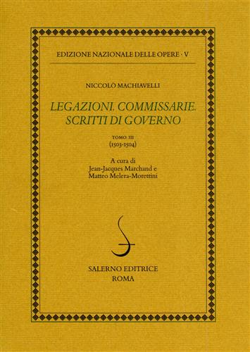 9788884025043-Legazioni. Commissarie. Scritti di Governo. Tomo III: 1503-1504.