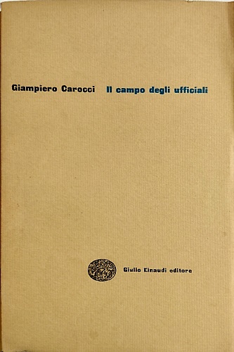 Il campo degli ufficiali.