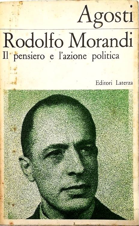 Rodolfo Morandi, Il Pensiero e l'Azione politica.