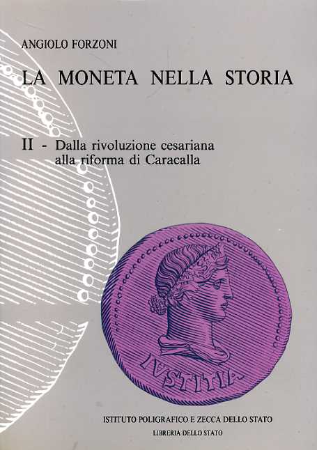 9788824039086-La moneta nella Storia. Vol.II: Dalla rivoluzione cesariana alla riforma di Cara