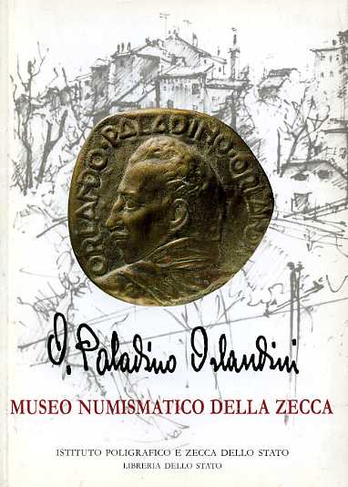9788824039550-Le medaglie di Orlando Paladino Orlandini nelle collezioni del Museo della Zecca