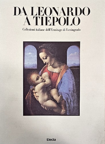 9788843532377-Da Leonardo da Vinci a Tiepolo. Collezioni italiane dell'Ermitage di Leningrado.