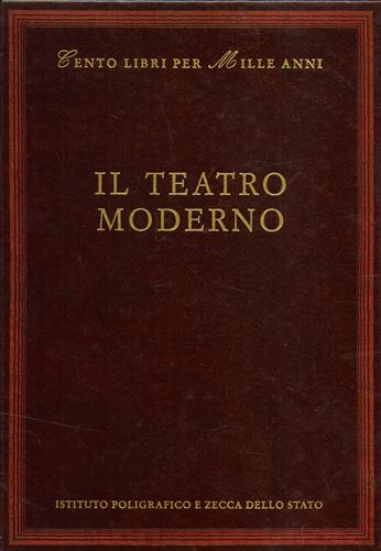 9788824019026-Il teatro moderno. Alfieri, Manzoni, Goldoni,  Torelli, Scarpetta, Praga, Verga