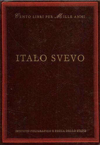 9788824019033-Italo Svevo. Dall'indice: I romanzi, romanzi brevi e racconti, favole e pagine s