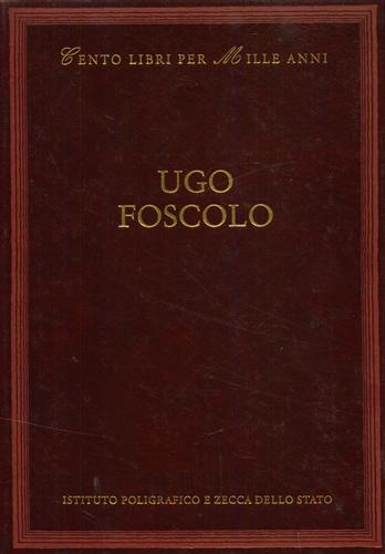 9788824019118-Ugo Foscolo. Dall'indice: Cronologia della vita e delle opere, Bibliografia, La