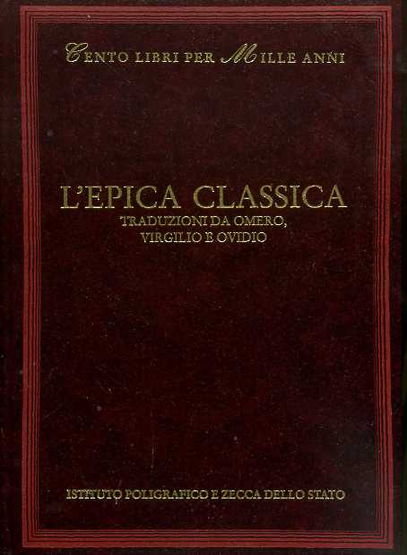 9788824019750-L'Epica Classica. Traduzioni da Omero, Virgilio e Ovidio. Nelle traduzioni di Ca