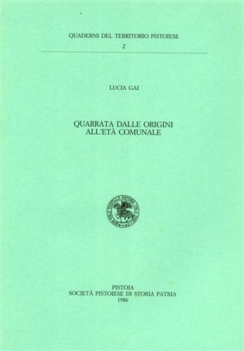 Quarrata dalle origini all'Età Comunale.