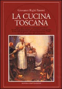 9788881830572-La cucina toscana. I piatti tipici e le ricette tradizionali provenienti da tutt