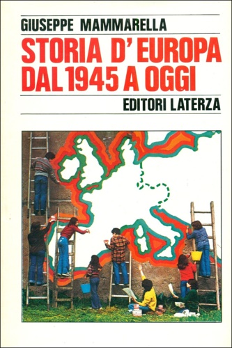 Storia d'Europa dal 1945 a oggi.