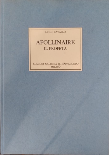 Apollinaire il profeta.