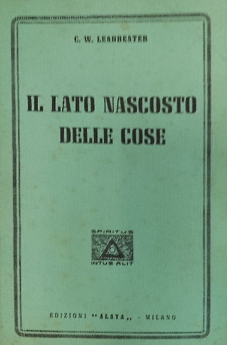 Il lato nascosto delle cose. La scienza di ciò che è occulto.