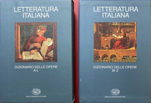 Letteratura Italiana. Dizionario delle Opere. Voll.I,II:A-L, M-Z.
