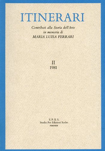 9788872421956-Itinerari. Vol.II,1981: Contributi alla Storia dell'Arte in memoria di Maria Lui