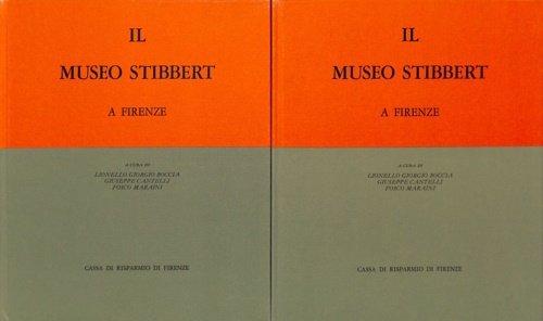 Il Museo Stibbert a Firenze. Vol.4: I depositi e l'archivio. Dipinti, disegni, s