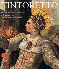 9788876246180-Tintoretto. Il ciclo di Santa Caterina e la quadreria del Palazzo Patriarcale di