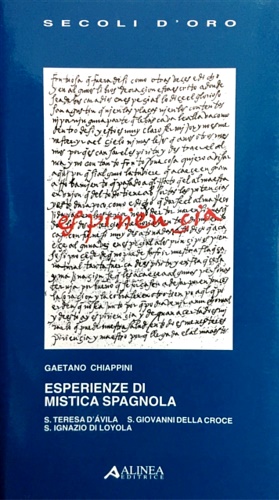 9788881252640-Esperienze di mistica spagnola. S.Teresa d'Avila, S.Giovanni della Croce, S.Igna