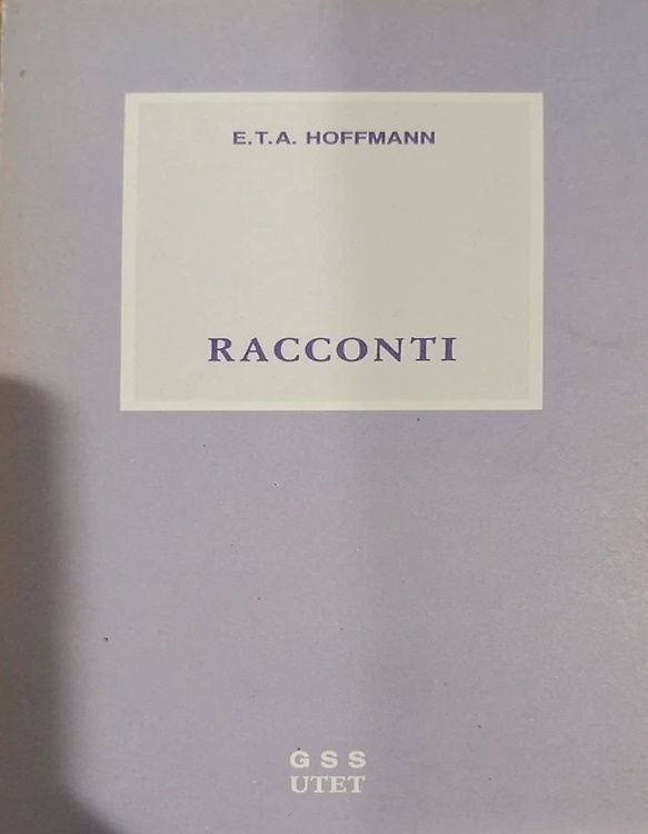 Racconti:Il maggiorasco, il mago sabbiolino, il consigliere Krespel, fantasmi, l