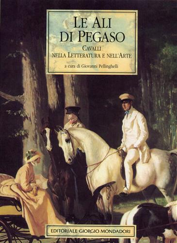 9788837413835-Le Ali di Pegaso. Cavalli nella letteratura e nell'arte.