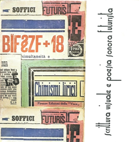 Scrittura visuale a poesia sonora futurista.