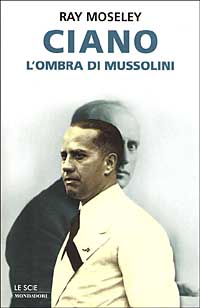 9788804478140-Ciano l'ombra di Mussolini.