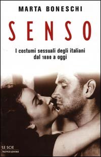 9788804481737-Senso. I costumi sessuali degli italiani dal 1880 a oggi.