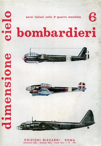 Bombardieri 6: CZ.1018, P.108, JU.87B/D, JU.88A, caturati, A.30.