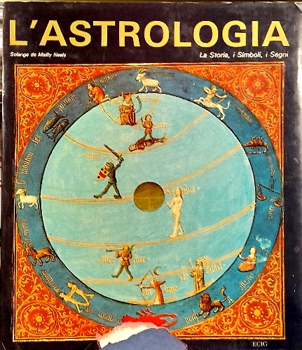 L'astrologia. La storia, i simboli, i segni.