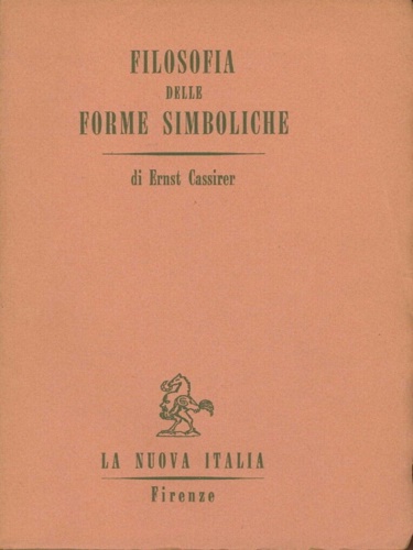 La filosofia delle forme simboliche. Vol.I: Il linguaggio.