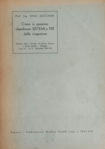 Come si possono classificare sistemi e tipi della irrigazione.
