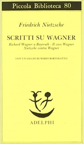 9788845903854-Scritti su Wagner. Richard Wagner a Bayreuth. Il caso Wagner. Nietzsche contra W